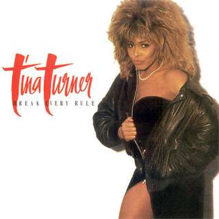 Tina Turner   Break Every Rule 500x500   cleaned up