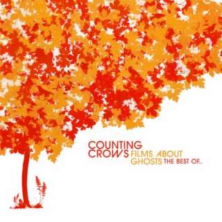 Films About Ghosts (The Best of Counting Crows)/Counting Crows