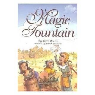 Magic Fountain by Dave Roever and Bob Dubois ( Hardcover   2003)