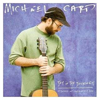 Michael Card   Joy in the Journey: 10 Years of Greatest Hits by 