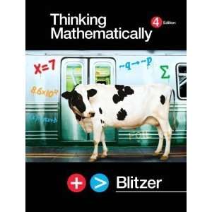   Robert F. Blitzer Thinking Mathematically Fourth (4th) Edition  N/A