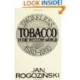 Smokeless Tobacco in the Western World: 1550 1950 by Jan Rogozi?ski 